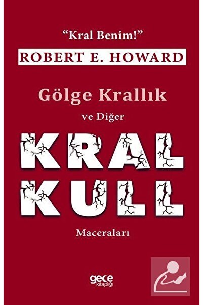Gece Kitaplığı Gölge Krallık ve Diğer Kral Kull Maceraları-Kral Benim