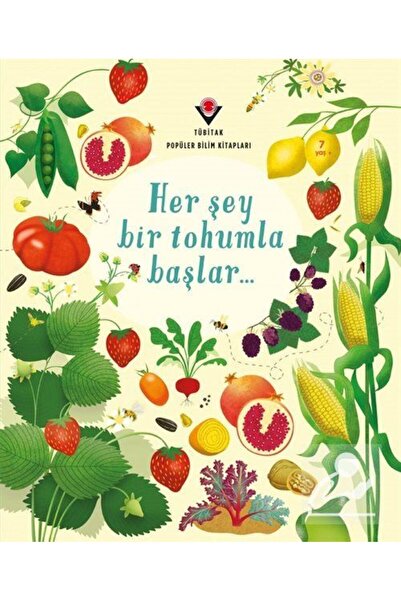 Tübitak Yayınları Her Şey Bir Tohumla Başlar