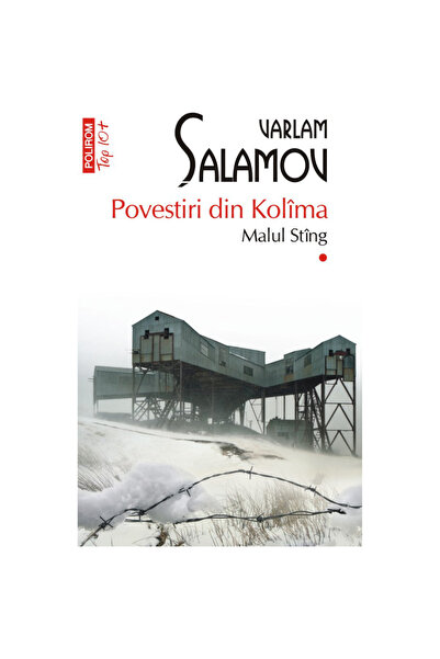 Polirom Ιστορίες από την Κολύμα (I): Η αριστερή όχθη, Βάρλαμ Σαλάμοφ