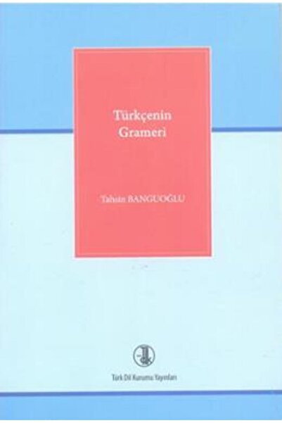 Türk Dil Kurumu Yayınları Türkçenin Grameri