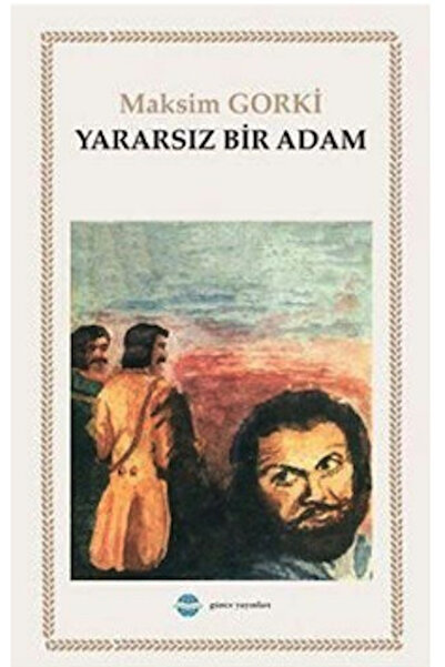 Günce Yayınları Yararsız Bir Adam / Maksim Gorki