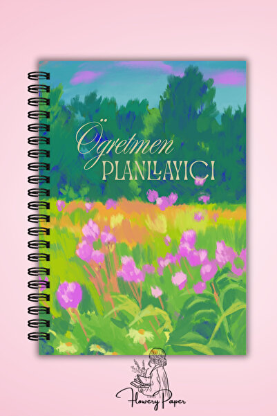Flowery Paper Bahar Öğretmen Süresiz Planlayıcı,Ajanda A5 ,80 yaprak /160 sayfa , Defter Haftalık Planlayıcı