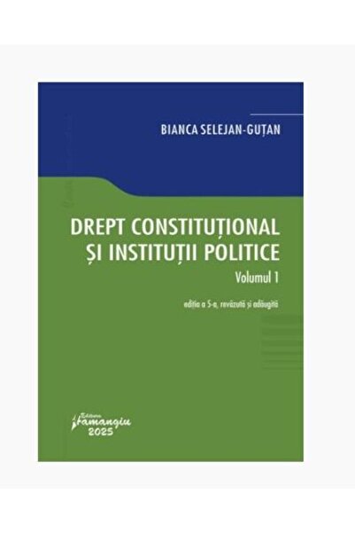 Editura Hamangiu Drept constitutional si institutii politice. Volum
