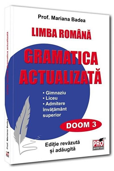 Editura Pro Universitaria Limba romana, gramatica actualizata pentru elevi,