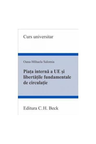 Editura CH Beck Piata interna a Uniunii Europene si libertatile fu