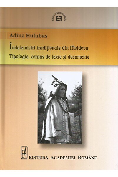 Editura Academiei Romane Indeletniciri traditionale din Moldova. Tipologie,