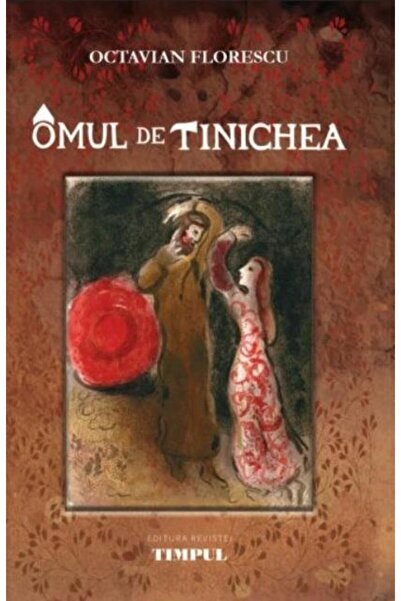 Editura Revistei Timpul Omul de tinichea, Octavian Florescu