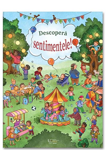 Editura Univers Enciclopedic Junior Descopera sentimentele, Isabelle Metzen