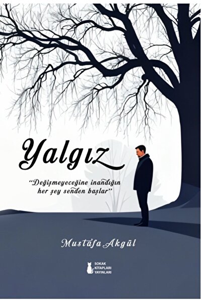 Sokak Kitapları Yayınları YALGIZ - MUSTAFA AKGÜL