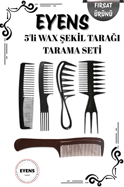 EYENS 5'li Wax Şekil Tarağı Seti Fırsat Ürünü