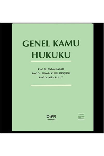 Der Yayınları Genel Kamu Hukuku / Mehmet Akad /21. Baskı 2025