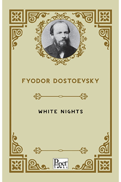 PAPER BOOKS White Nights / Fyodor Dostoyevski / / 9786258141658