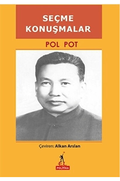 El Yayınları Seçme Konuşmalar / Pol Pot / / 9789758674749
