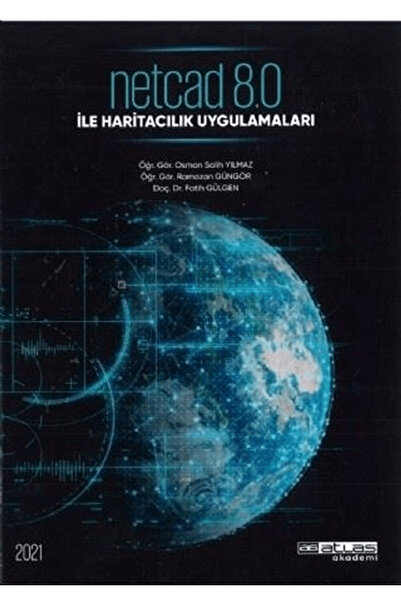 Atlas Akademi Netcad 8.0 İle Haritacılık Uygulamaları / Fatih Gülgen / / 9786057839640