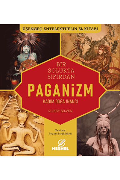 Nesnel Yayınları Bir Solukta Sıfırdan Paganizm / Robby Silver / / 9786259536071