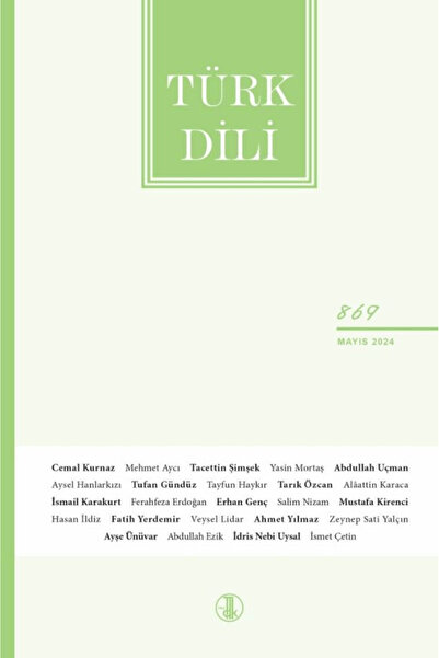 Türk Dil Kurumu Yayınları Türk Dili Dergisi Sayı: 869 Mayıs 2024 / Kolektif / / 4444444442636