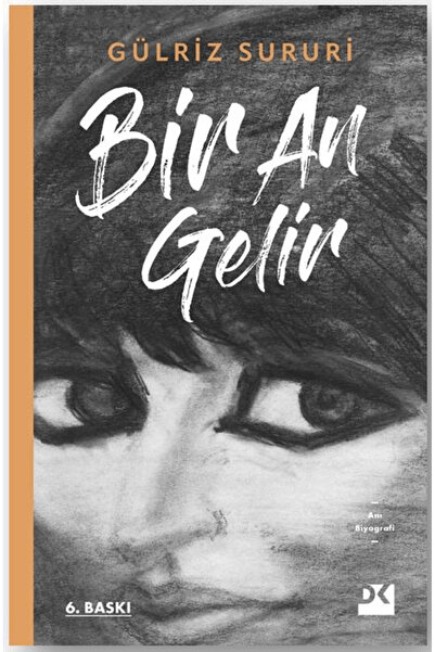 Doğan Kitap Bir An Gelir / Gülriz Sururi / / 9786050938135