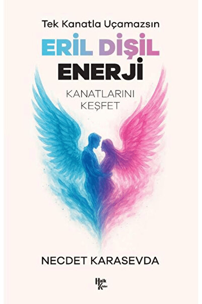 Halk Kitabevi Eril Dişil Enerji / Necdet Karasevda / / 9786259652818