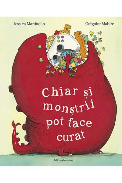 Editura Nomina Chiar si monstrii pot face curat, Gregoire Mabire