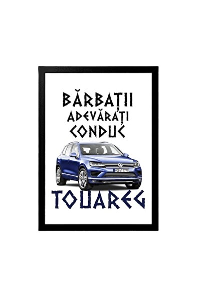 OEM Decorative frame for enthusiasts with message: 'Real men drive Touareg', Betaprint, Black Frame, 30x