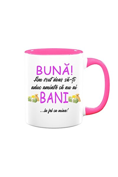 OEM Cană personalizată cu mesajul: „Bună, am vrut doar să-ți reamintesc că nu...