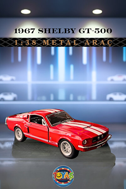 Toyaş Metal 1:38 1967 Shelby GT500 Çek Bırak Açılır Kapı Araba Lisanslı