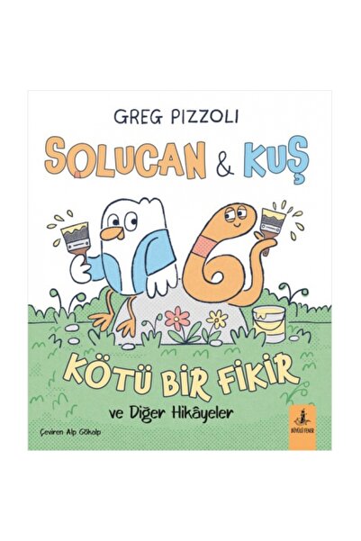 Büyülü Fener Solucan & Kuş - Kötü Bir Fikir