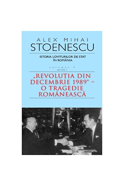 Rao Istoria loviturilor de stat în România - Alex Mihai Stoenescu (volumul 4, partea I)