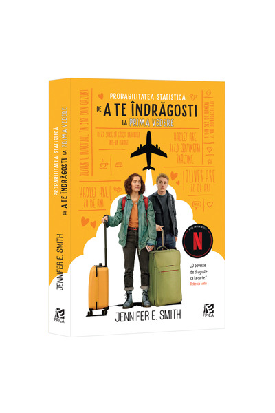Epica Probabilitatea statistică de a te îndrăgosti la prima vedere, Jennifer E. Smith