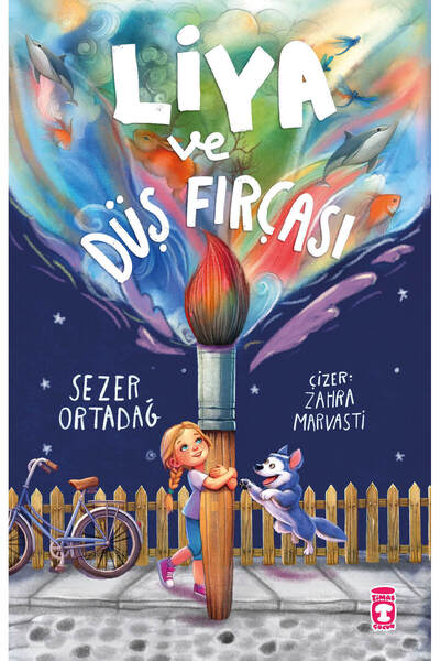 Timaş Çocuk Liya ve Düş Fırçası