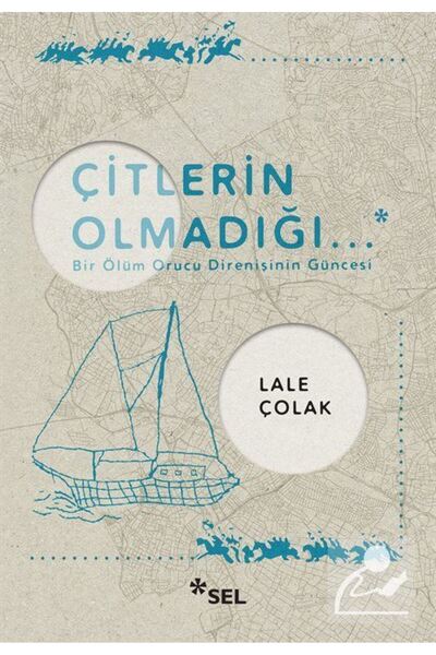 Sel Yayıncılık Çitlerin Olmadığı