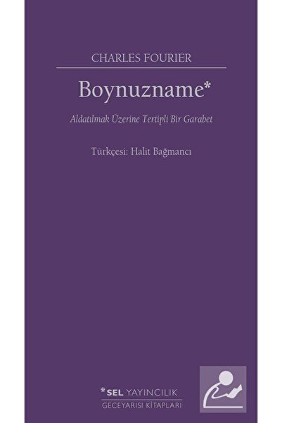 Sel Yayıncılık Boynuzname: Aldatılmak Üzerine Tertipli Bir Garabet