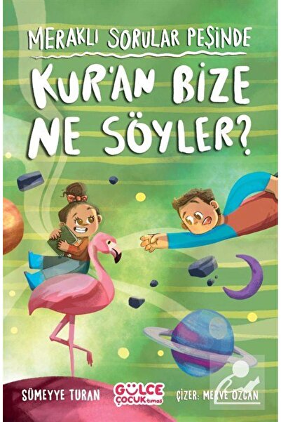 Timaş Çocuk Kur'an Bize Ne Söyler? / Meraklı Sorular Peşinde