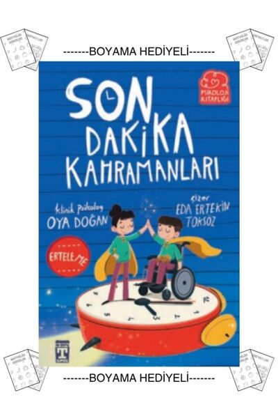 Timaş Çocuk Boyamalı Son Dakika Kahramanları Oya Doğan Psikoji Kitaplığı Seri...