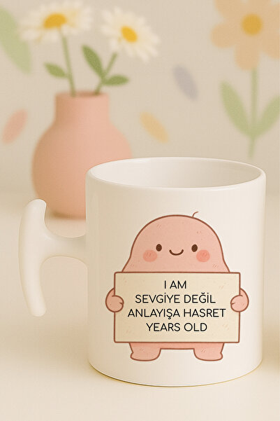 Witchy Co I Am Sevgiye Değil Anlayışa Hasret Years Old Yazılı Komik Kupa Bard...