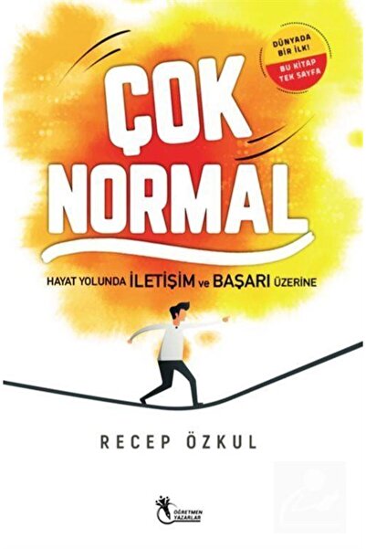 öğretmen yazarlar Çok Normal & Hayat Yolunda İletişim ve Başarı Üzerine