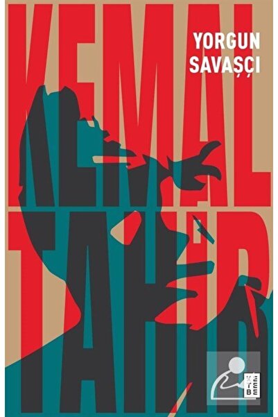 Ketebe Yorgun Savaşçı - Kemal Tahir