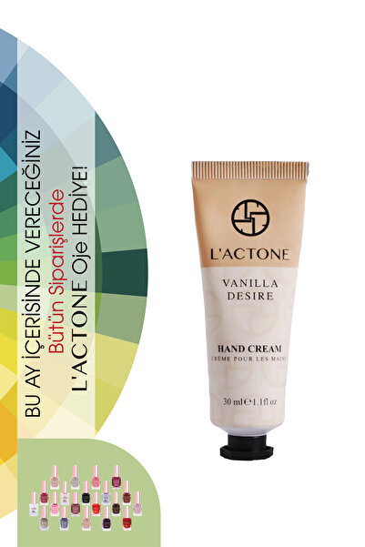 L'ACTONE Vanilla Desire Hand Cream 30 ml / El Kremi - 1 Adet Oje Hediyeli