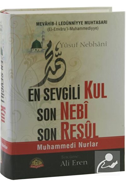 Sağlam Yayınevi En Sevgili Kul Son Nebi Son Resul & Muhammedi Nurlar