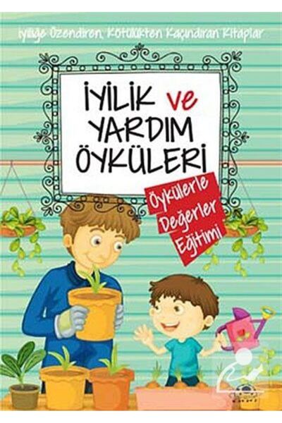 Uğurböceği Yayınları İyilik ve Yardım Öyküleri / Öykülerle Değerler Eğitimi
