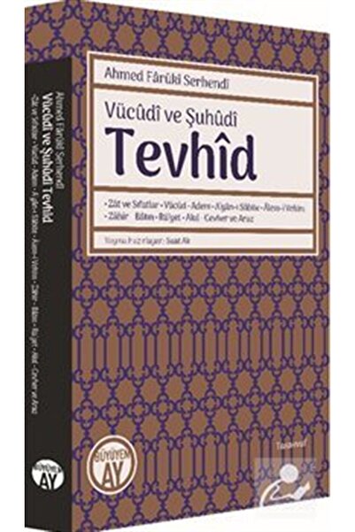 Genel Markalar Vücudi ve Şuhudi Tevhid