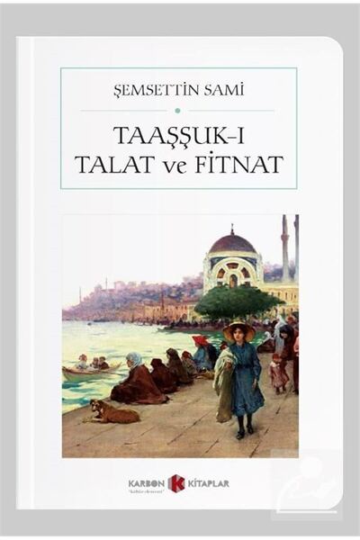 Karbon Kitaplar Taaşşuk-ı Talat Ve Fitnat (CEP BOY) (TAM METİN)