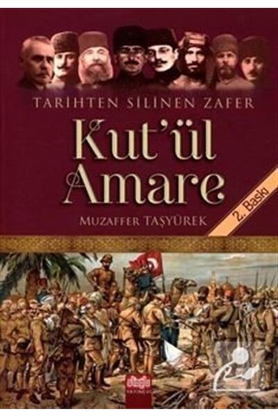 Kut'ul Amare Tarihten Silinen Zafer