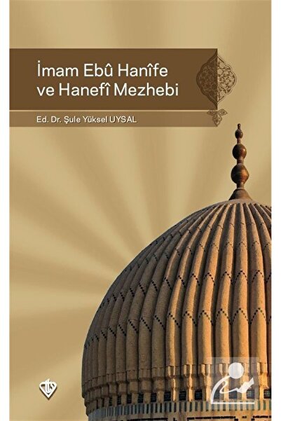 Genel Markalar İmam Ebu Hanife ve Hanefi Mezhebi
