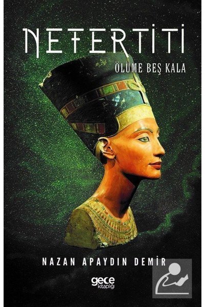 Gece Kitaplığı Nefertiti-Ölüme Beş Kala
