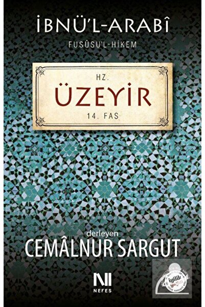 Genel Markalar İbnül Arabi Fususul Hikem 14. Fas - Hz. Üzeyir