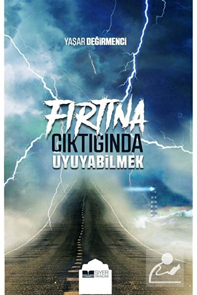 Siyer Yayınları Fırtına Çıktığında Uyuyabilmek
