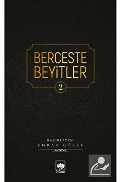 Ötüken Neşriyat Berceste Beyitler 2 Emrah Gökçe