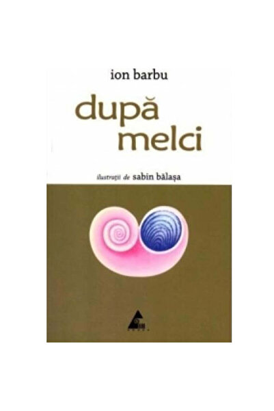Editura Agora After the snails - Ion Barbu