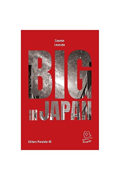 Paralela 45 Големият в Япония - Космин Леукута